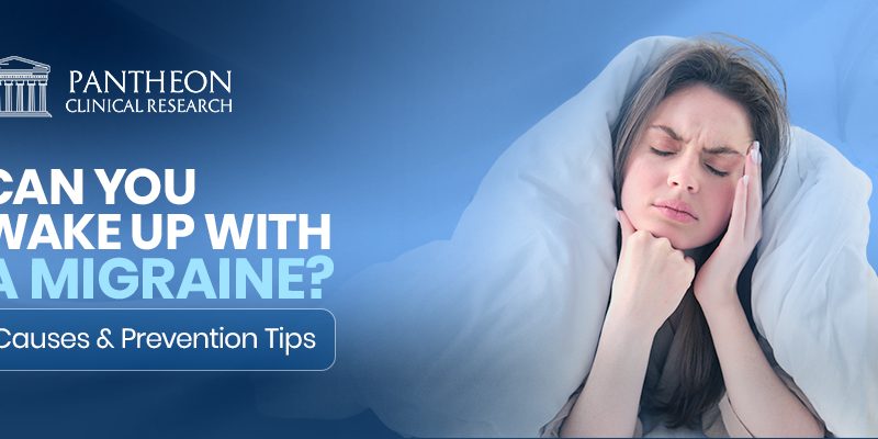 Can You Wake Up With a Migraine