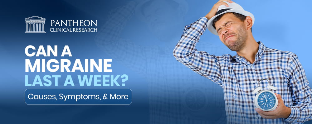Can a Migraine Last a Week